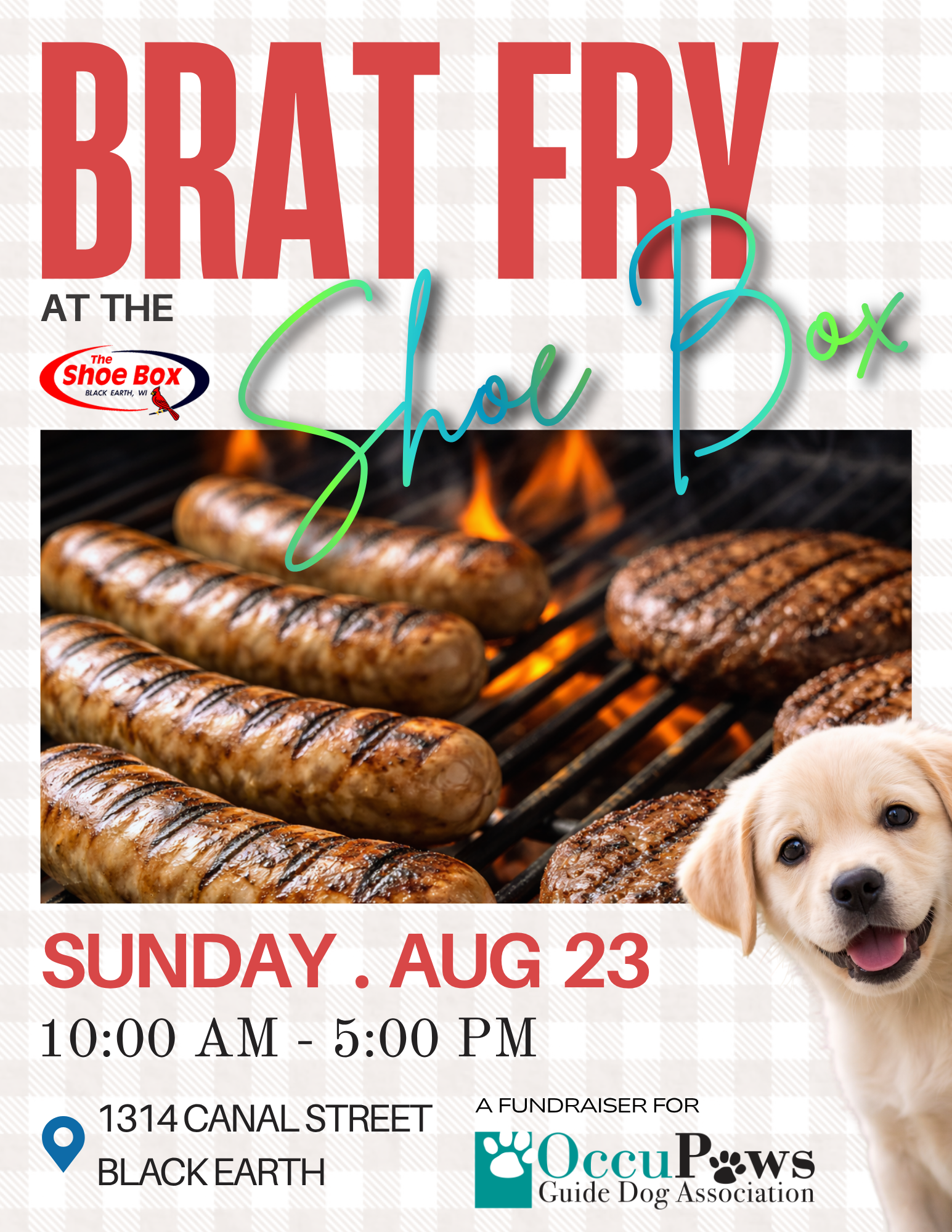 Brat Fry at Shoe Box 2026 - Aug 23 - OccuPaws Brat fry fundraiser flyer for The Shoe Box with grilled sausages and a dog at bottom right, date Sunday Aug 23 (location: Black Earth).